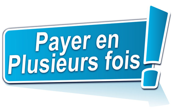 paiement en plusieurs fois
